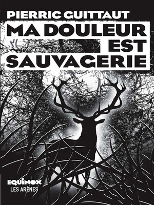 cover image of Ma douleur est sauvagerie